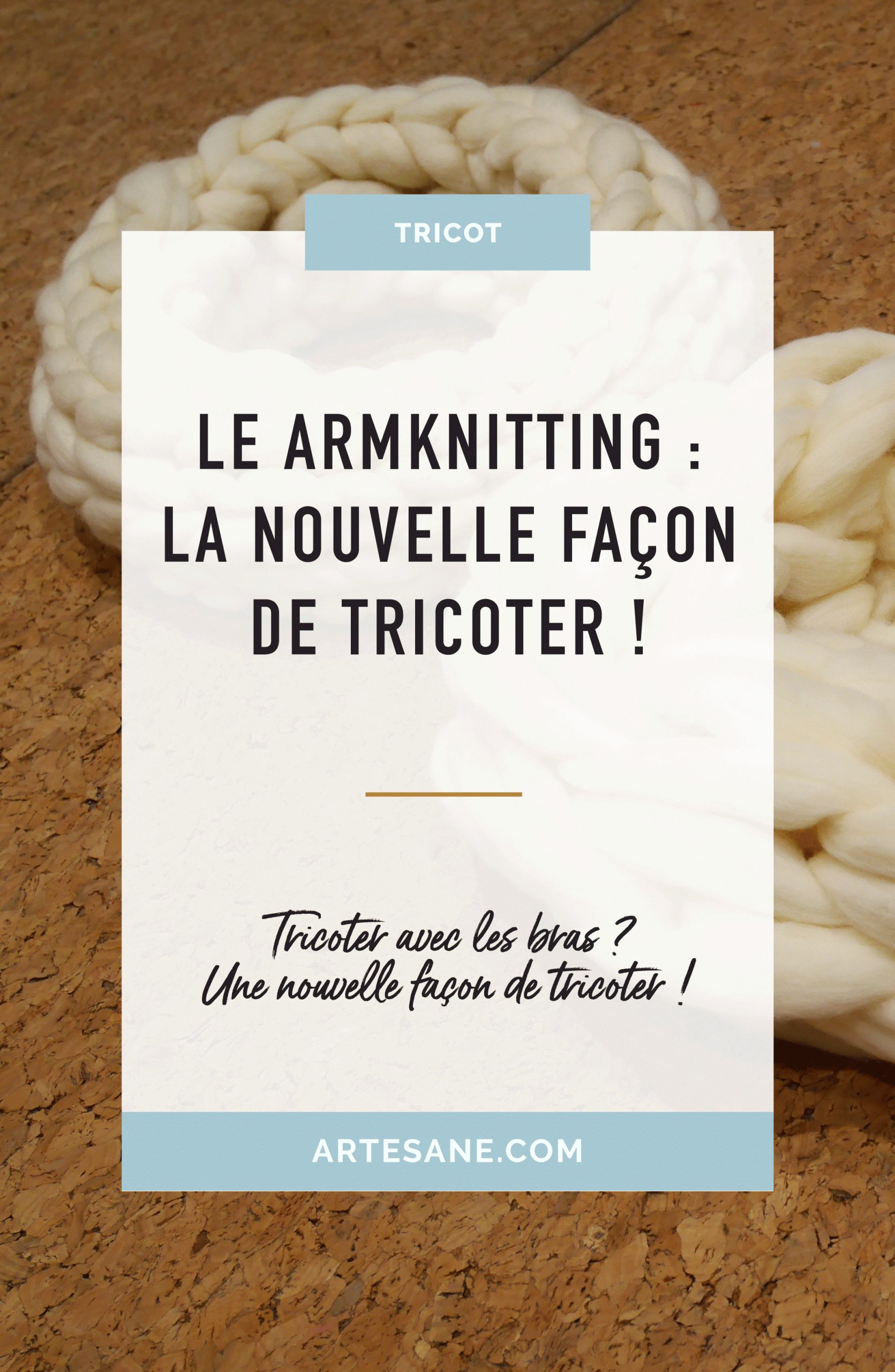 Armknitting : Tricoter avec ses bras