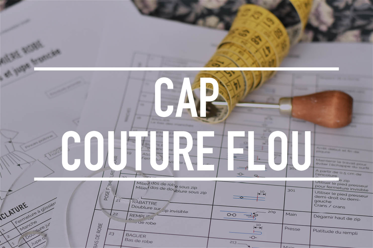 Formation CAP Couture flou : le cursus encadré
